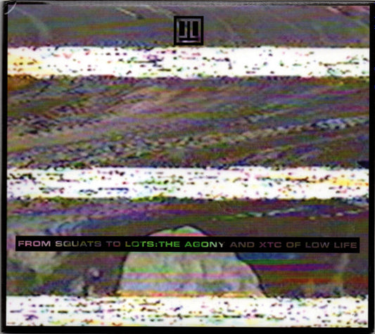 Low Life (9) - From Squats To Lots: The Agony And The XTC Of Low Life (CD, Album)