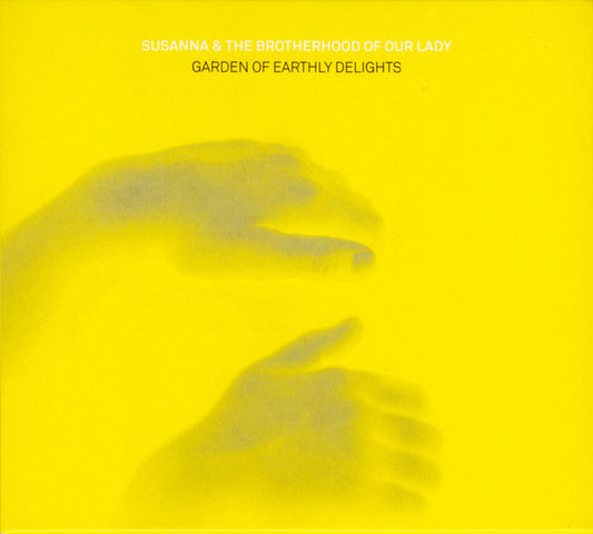 Susanna & The Brotherhood Of Our Lady - Garden Of Earthly Delights (CD, Album)