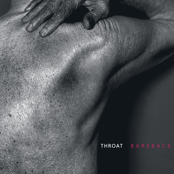 Throat (3) - Bareback (CD, Album)