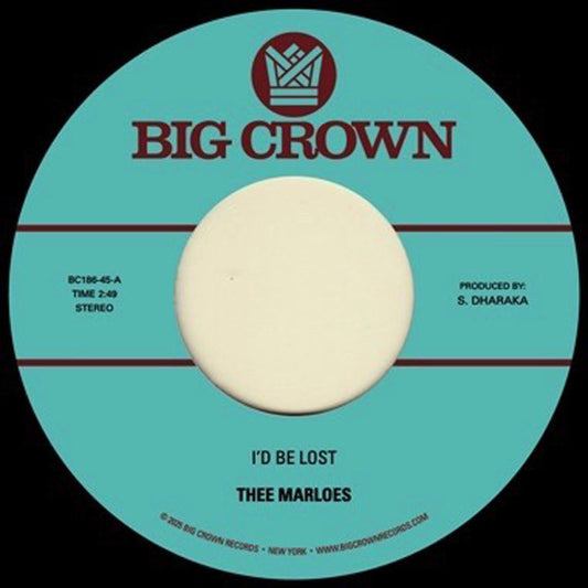 Thee Marloes - I'd Be Lost / What's On Your Mind (7")