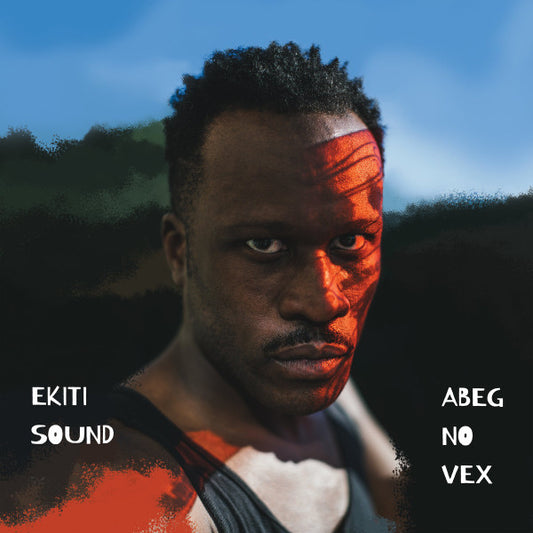 Ekiti Sound* - Abeg No Vex (2xLP)