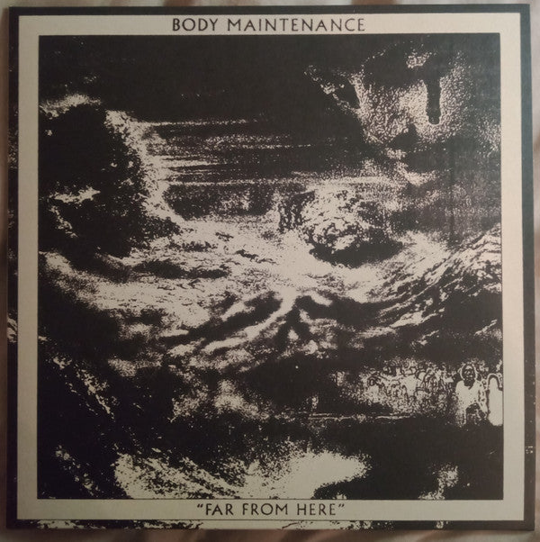 Body Maintenance - Far From Here (12", Album, Ltd)