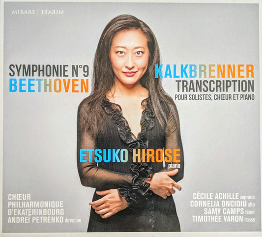 Etsuko Hirose, Choeur Philharmonique d'Ekaterinburg, Andrei Petrenko, Cécile Achille, Cornelia Oncioiu, Samy Camps, Timothée Varon, Beethoven* - Symphonie N°9. Transcription Pour Solistes, Chœur Et Piano (CD)