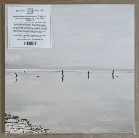 Giuseppe Ielasi & Riccardo D. Wanke* - With Time, We Learned To Ask Less (LP, Album)