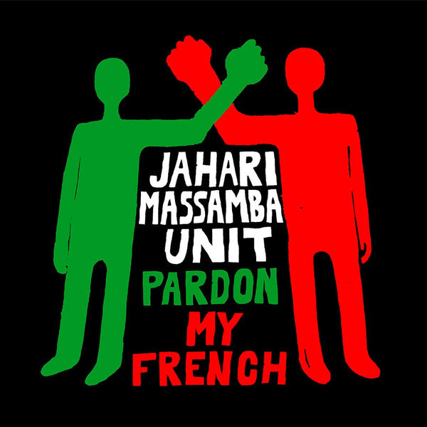 Jahari Massamba Unit - Pardon My French (LP, Album)