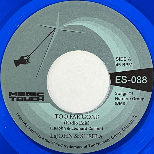 LaJohn & Sheela - Too Far Gone (7", Tra)