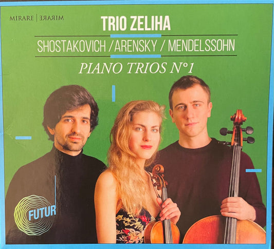Trio Zeliha, Shostakovich* / Arensky* / Mendelssohn* - Piano Trios Nº 1 (CD)