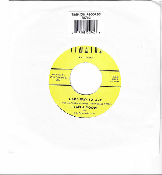 Pratt & Moody and Cold Diamond & Mink - Hard Way To Live (7")