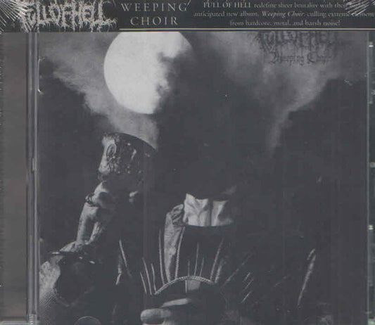 Full Of Hell - Weeping Choir (CD, Album)