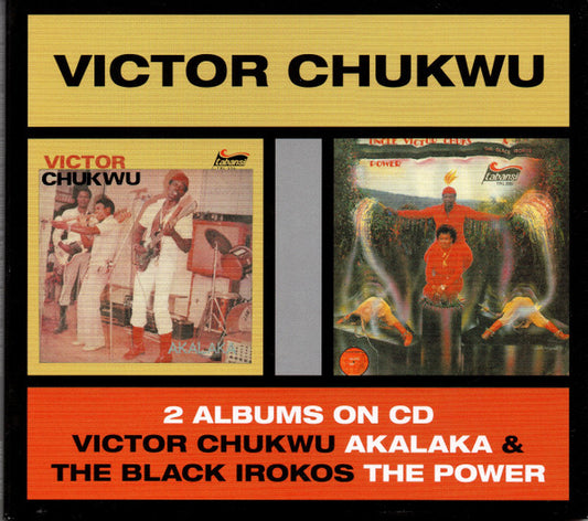 Victor Chukwu*, Uncle Victor Chuks* &  The Black Irokos - Akalaka / The Power (CD, Comp)