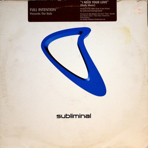 Full Intention Presents The Rule - I Need Your Love (Body Music) (12")