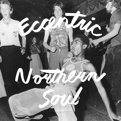 Various - Eccentric Northern Soul (LP, Comp)