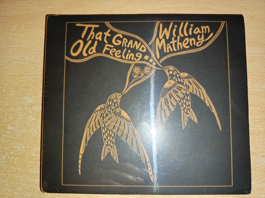William Matheny - That Grand Old Feeling (CD)