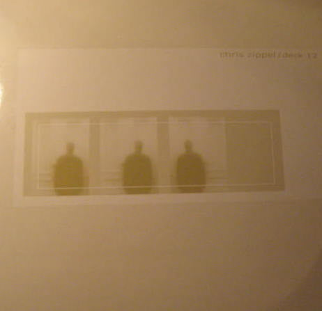 Chris Zippel - Deck 12 (12")
