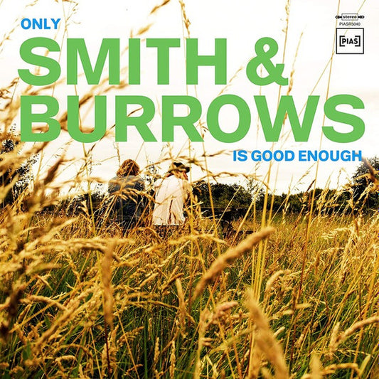 Smith & Burrows - Only Smith & Burrows Is Good Enough (LP, Album)