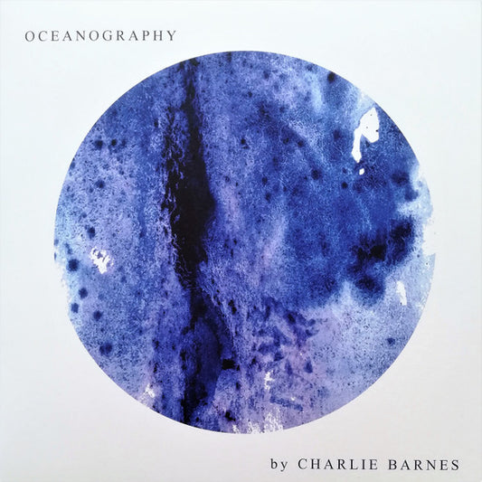 Charlie Barnes - Oceanography (LP + CD + Album)