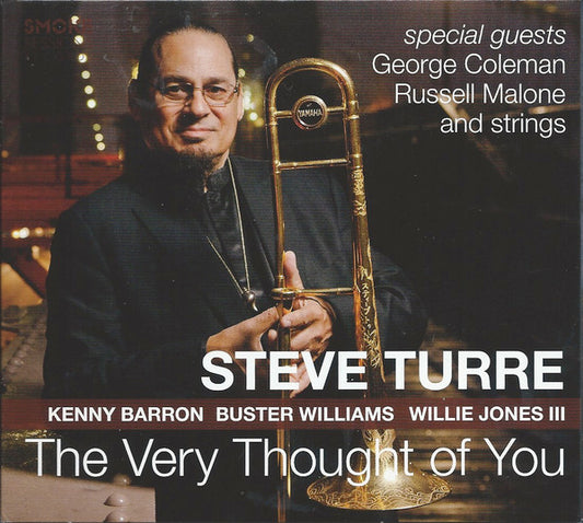 Steve Turre, Kenny Barron, Buster Williams, Willie Jones III Special Guests George Coleman, Russell Malone And Strings* - The Very Thought Of You (CD, Album)