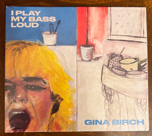 Gina Birch - I Play My Bass Loud (CD, Album)
