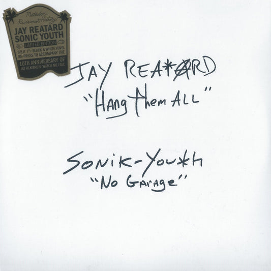 Jay Reatard / Sonik-Youth* - Hang Them All / No Garage (7", Single, Ltd, RE, RP, Bla)