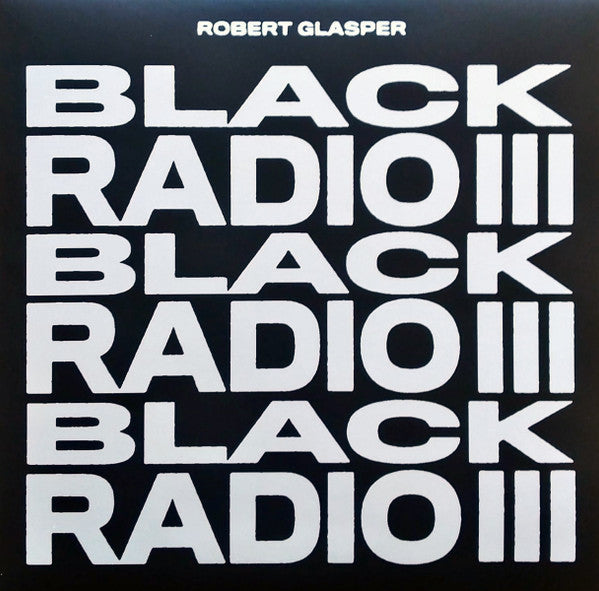 Robert Glasper - Black Radio III (2xLP, Album)