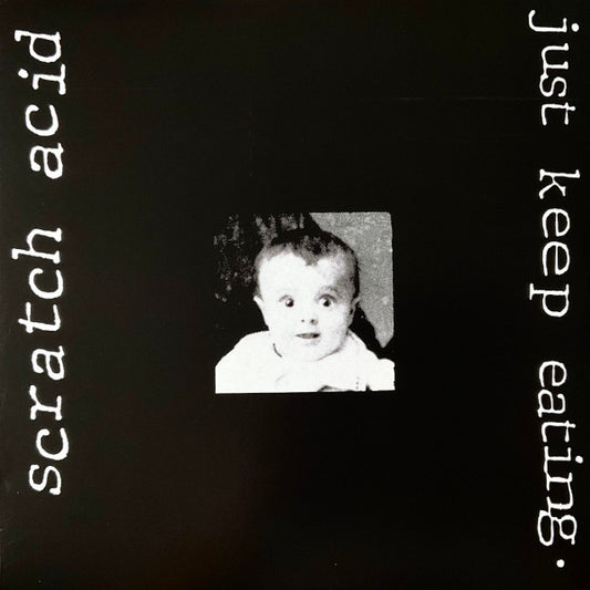 Scratch Acid - Just Keep Eating (LP, Album, RE, RM, 180)