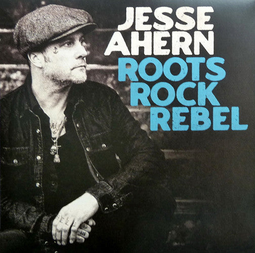 Jesse Ahern - Roots Rock Rebel (CD)