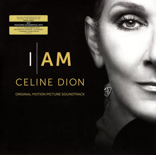 Celine Dion* - I Am: Celine Dion (Original Motion Picture Soundtrack) (2xLP, Album, Comp)