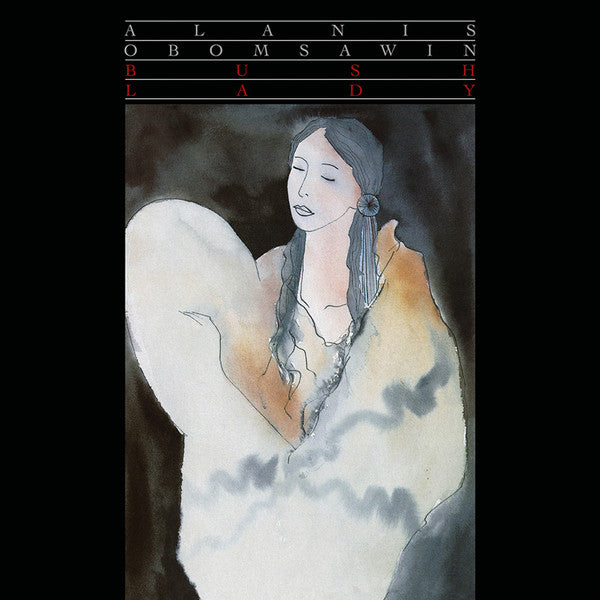 Alanis Obomsawin - Bush Lady (CD, Album, RE)