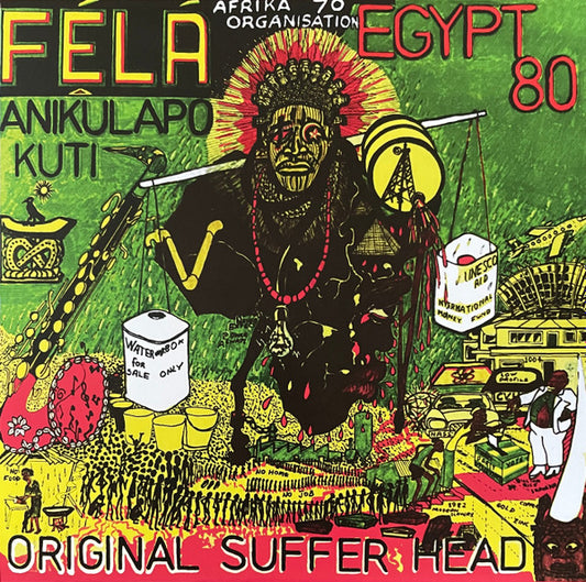 Félá Anikulapo Kuti* & Egypt 80 - Original Suffer Head (LP, Album, RE, Gre)