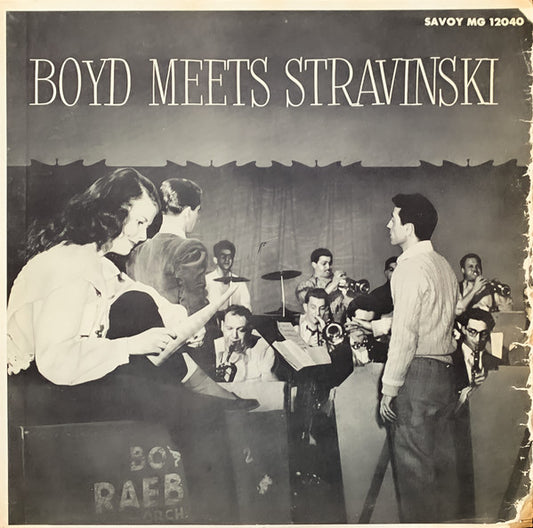 Boyd Raeburn And His Orchestra - Boyd Meets Stravinski (LP, Album, Mono, RE)
