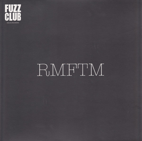 RMFTM* - Fuzz Club Sessions (12")