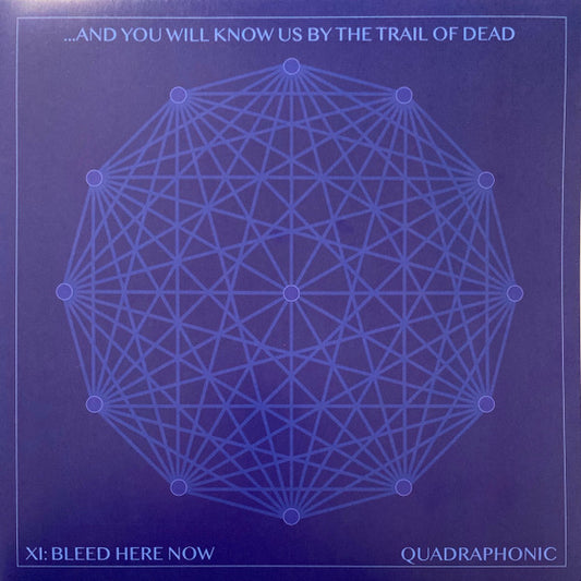...And You Will Know Us By The Trail Of Dead - XI: Bleed Here Now (2xLP, Album, Quad, Cle + CD, Album + Ltd)