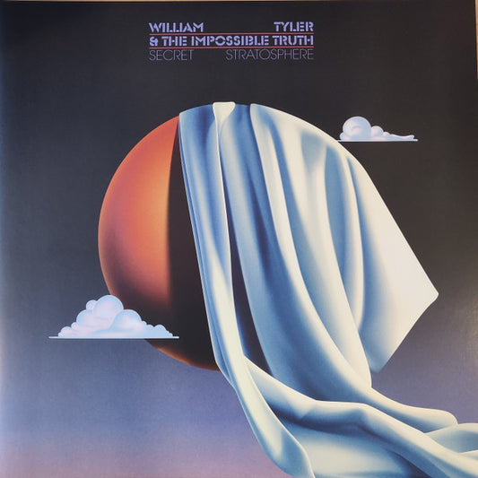 William Tyler & The Impossible Truth - Secret Stratosphere (2xLP, Ltd, Ora)