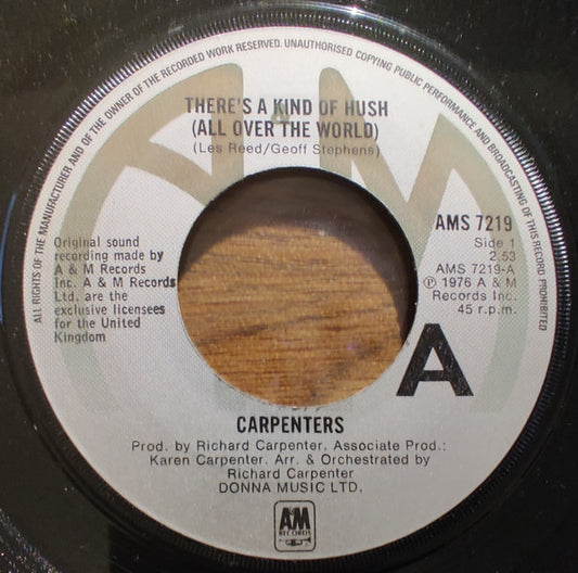 Carpenters - There's A Kind Of Hush (All Over The World) (7", Single, Lar)