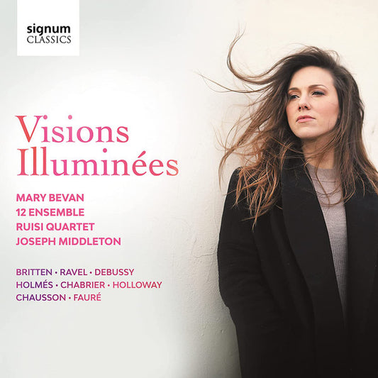 Mary Bevan, 12 Ensemble, Ruisi Quartet, Joseph Middleton - Visions Illuminées (CD)