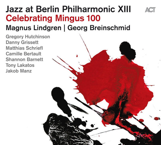 Magnus Lindgren  |  Georg Breinschmid - Jazz At Berlin Philharmonic XIII - Celebrating Mingus 100 (CD, Album)