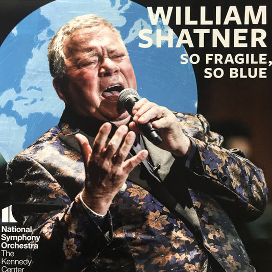 William Shatner, National Symphony Orchestra - So Fragile, So Blue (LP, Bioplastic)