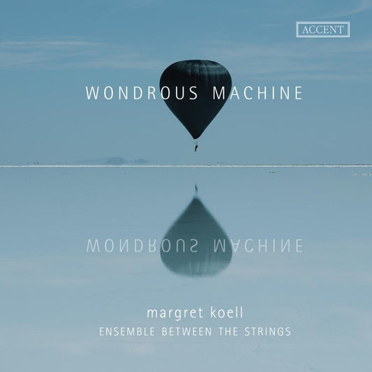 Margret Koell*, Ensemble Between The Strings - Wondrous Machine (CD)