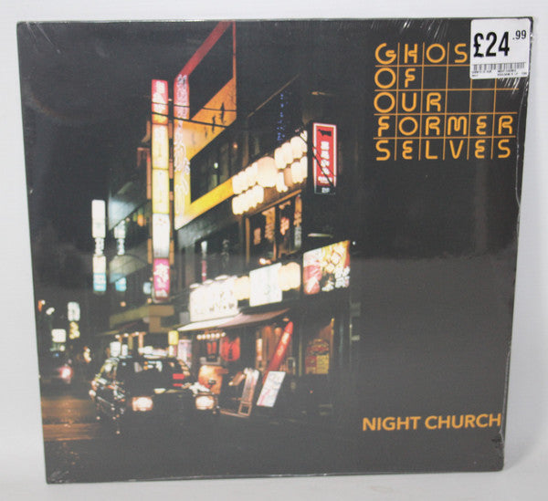 Ghosts Of Our Former Selves - Night Church (LP, Album)