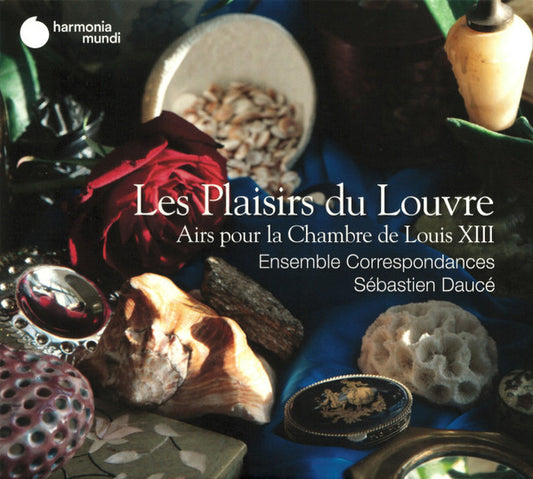 Ensemble Correspondances, Sébastien Daucé - Les Plaisirs Du Louvre (Airs Pour La Chambre De Louis XIII) (CD, Album)