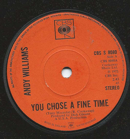 Andy Williams - You Chose A Fine Time (7", Single, Sol)