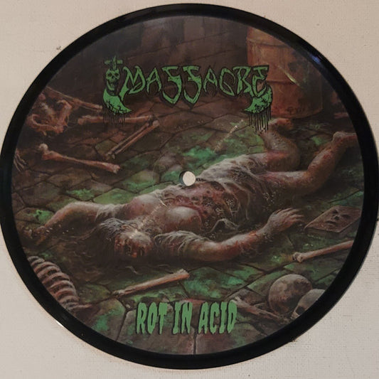 Massacre - Rot In Acid (7", Single, Pic)