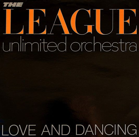The League Unlimited Orchestra - Love And Dancing (LP, Album, Mixed)
