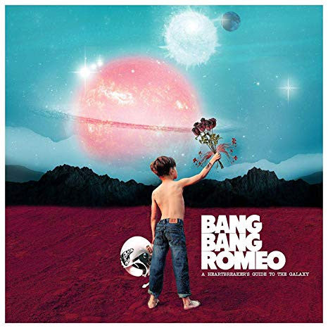 Bang Bang Romeo - A Heartbreaker’s Guide to the Galaxy (LP, Ltd, MP)