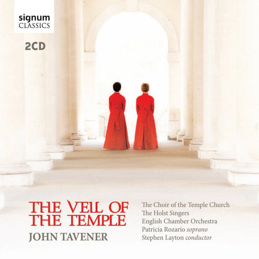 John Tavener, The Choir Of The Temple Church, The Holst Singers, English Chamber Orchestra, Patricia Rozario, Stephen Layton - The Veil Of The Temple (2xCD, Album, RE)
