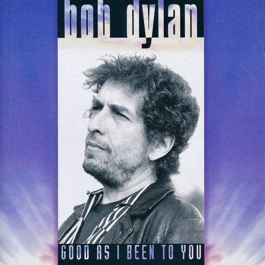 Bob Dylan - Good As I Been To You (CD, Album, RP)