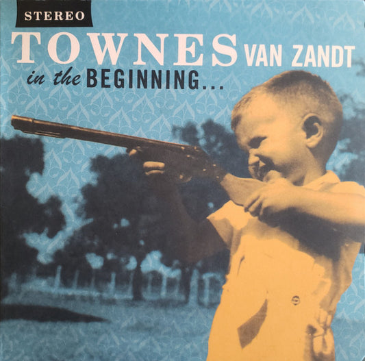 Townes Van Zandt - In The Beginning... (LP, Album, Comp)