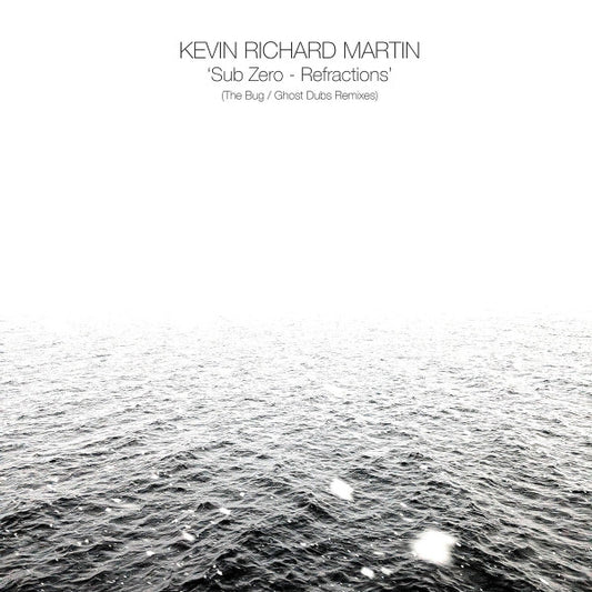 Kevin Richard Martin* - Sub Zero - Refractions (The Bug/Ghost Dubs remixes) (12", EP)