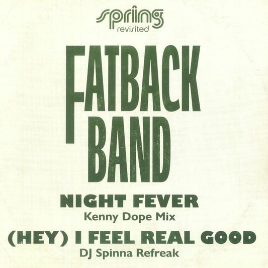 Fatback Band* - Night Fever / (Hey) I Feel Real Good (12")