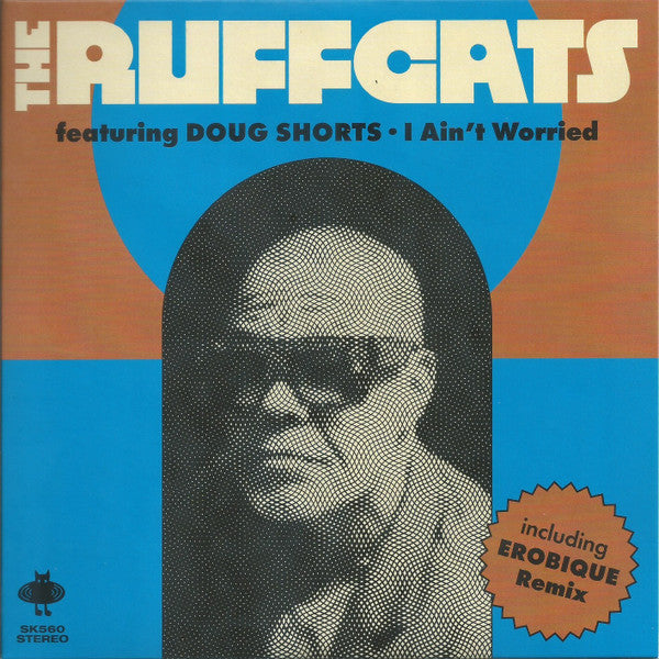 The Ruffcats - I Ain't Worried (7", Single)